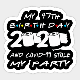 47th Birthday Quarantine Sticker